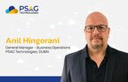 PSAG Technologies Appoints Anil Hingorani as General Manager - Business Operations, Dubai