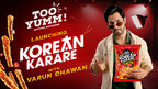 Too Yumm! unveils Korean Karare with a campaign featuring Varun Dhawan